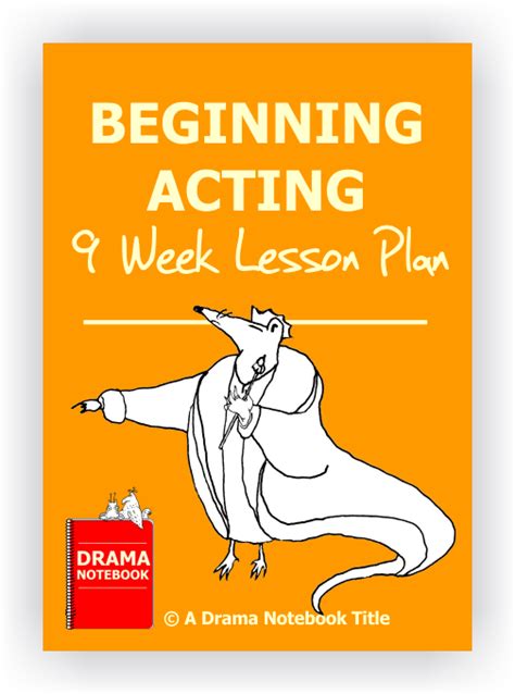 A Fifty Nine Page Awesome Beginning Acting Lesson Plan Comes With A