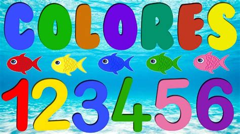 Los Números Y Colores Para Niños Aprender Español Canciones Infantiles