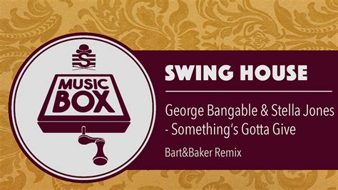 Something S Gotta Give Bart Baker Remix Electro Swing YouTube