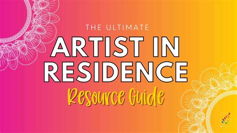 Artist In Residence The Ultimate Guide For K 12 Schools