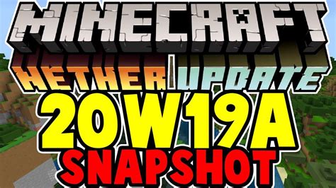 All New Minecraft 20w19a Snapshot Features 116 Nether Update Youtube