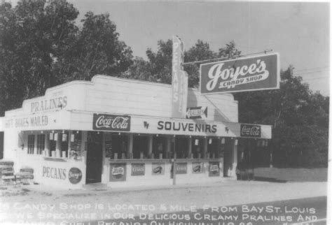 Work includes burring, cleaning, applying. Joyce's Praline and Gift Shop was located on Highway 90 in ...