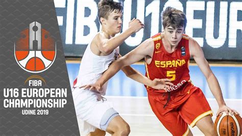 France V Spain Full Game FIBA U16 European Championship 2019 YouTube