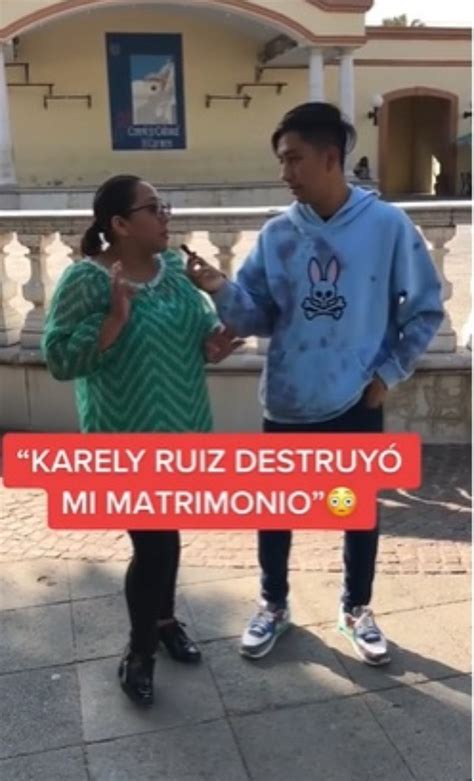 Mujer Acusa A Karely Ruiz De Destruir Su Matrimonio Hasta El Divorcio
