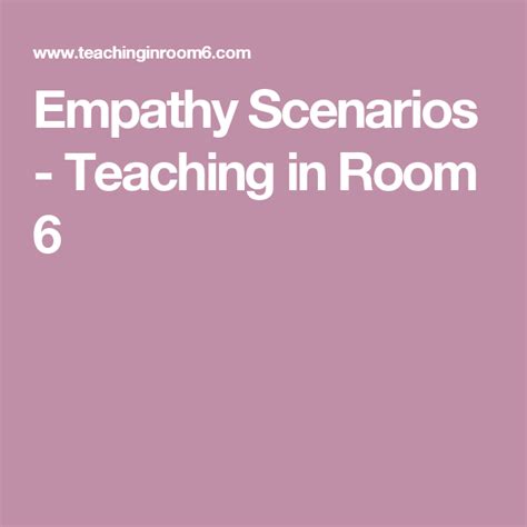 Empathy Scenarios Elementary Guidance Lessons Empathy Classroom Culture