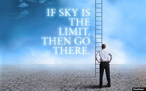 If Sky Is The Limit Success Quotes Hd Wallpaper Pxfuel