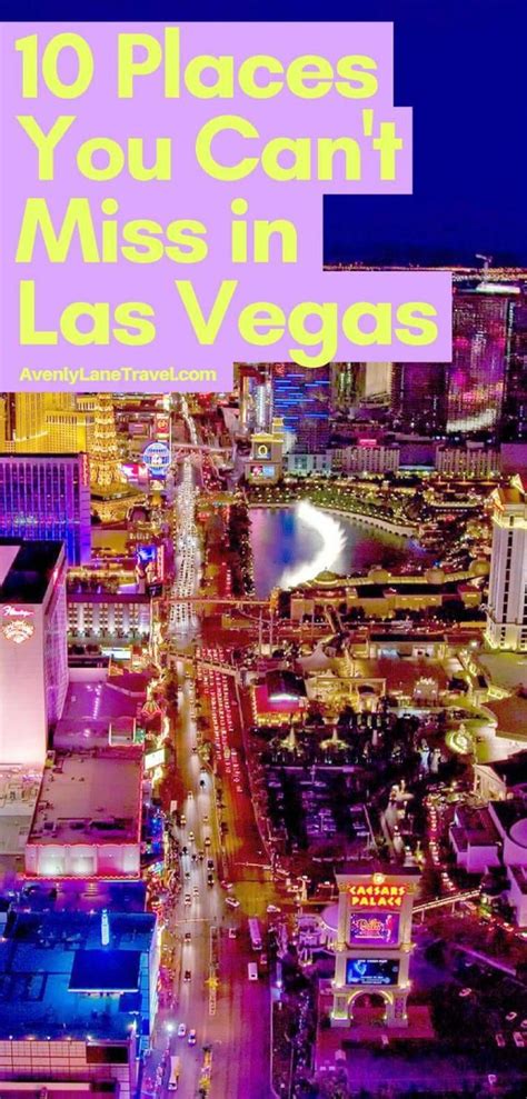 10 attractions you can t miss in las vegas las vegas trip vegas attractions las vegas vacation