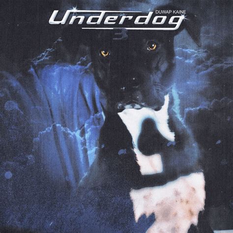 Duwap Kaine Underdog 3 Lyrics And Tracklist Genius