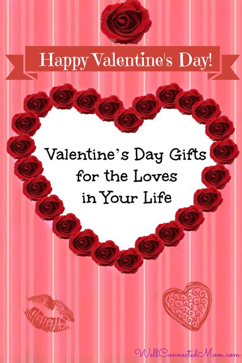 If yes then you will get all the information about gift ideas for your mother. Valentines Day Gifts for the Loves in Your Life 2014 - The ...