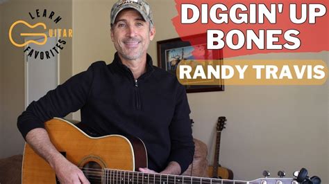 Diggin Up Bones Randy Travis Guitar Lesson Tutorial Youtube