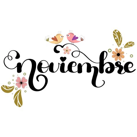 hola calendario de hojas de aves y flores escrito a mano en noviembre png hola noviembre