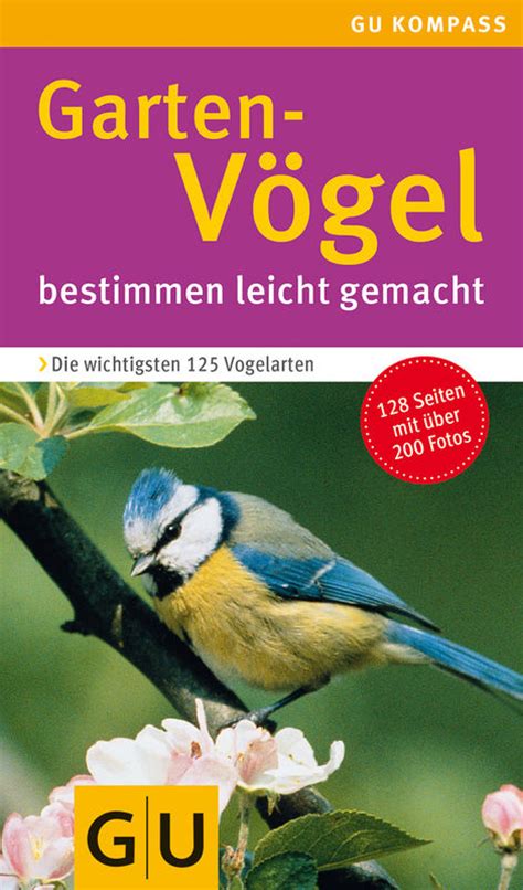 Mit dem richtigen werkzeug erleichtern sie sich diese arbeit. Gartenvögel bestimmen leicht gemacht - Buch - - GU