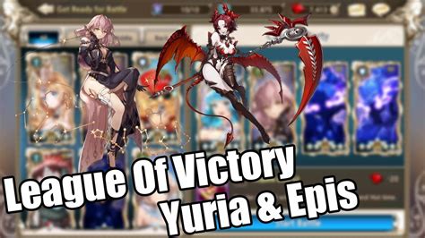 Kings Raid Pvp League Of Victory Yuria And Epis Youtube