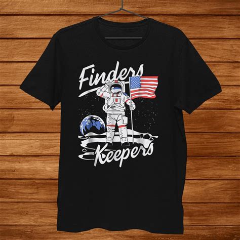 Finders Keepers Shirt Usa Astronaut Moon Landing Shirt Teeuni