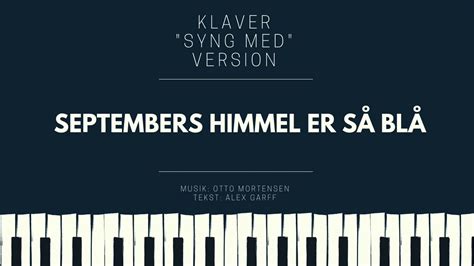 Septembers Himmel Er Så Blå Otto Mortensenalex Garff Klaver Med