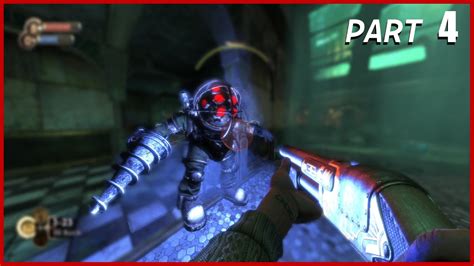 Bioshock Remastered Part 4 Walkthroughgameplaycommentary Youtube