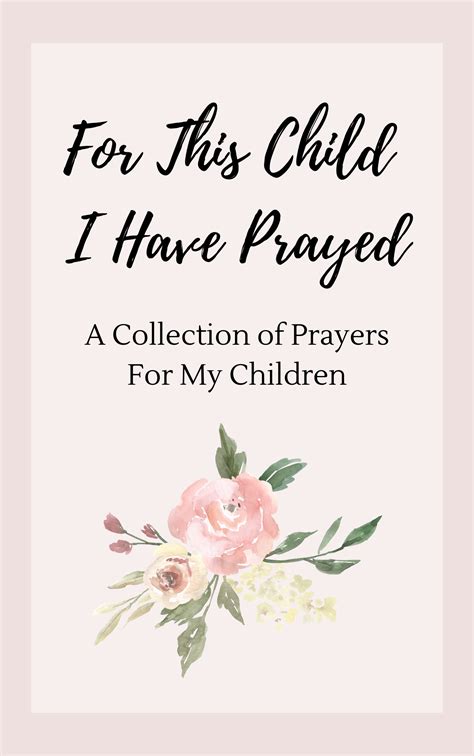 Prayers For My Children How To Use Scripture To Pray For My Kids