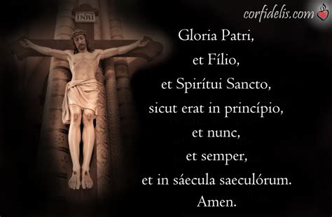 Gloria Patri How To Pray The Glory Be And The Fatima Rosary Prayer In Latin Cor Fidelis