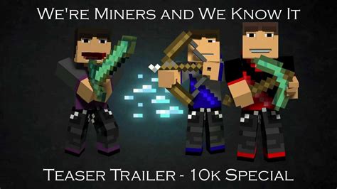Were Miners And We Know It A Minecraft Parody Of Lmfaos Sexy And I Know It Teaser Trailer