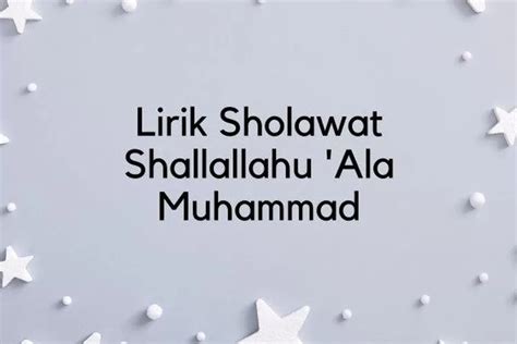 Lirik Lagu Sholawat Sollallohuala Muhammad Lengkap Tulisan Latin Arab