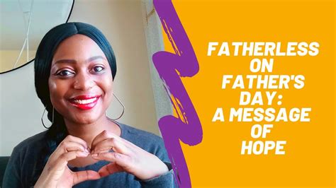 Fatherless On Fathers Day A Message Of Hope Youtube