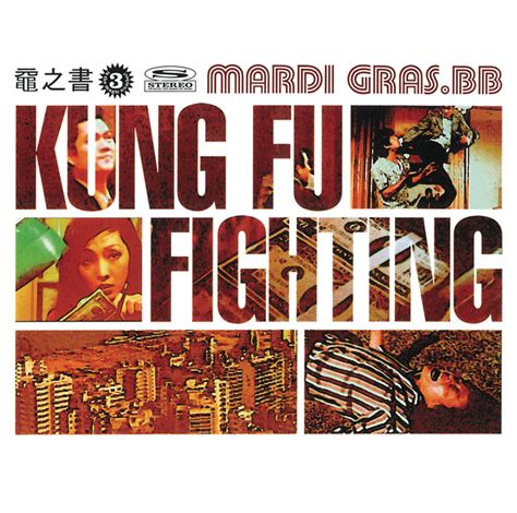 Kung Fu Fighting Single By Mardi Grasbb Spotify