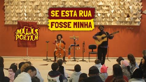 M Sica Se Essa Rua Fosse Minha Cantiga Popular Brasileira Youtube