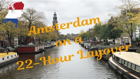 amsterdam on a 22 hour layover 🇳🇱 youtube