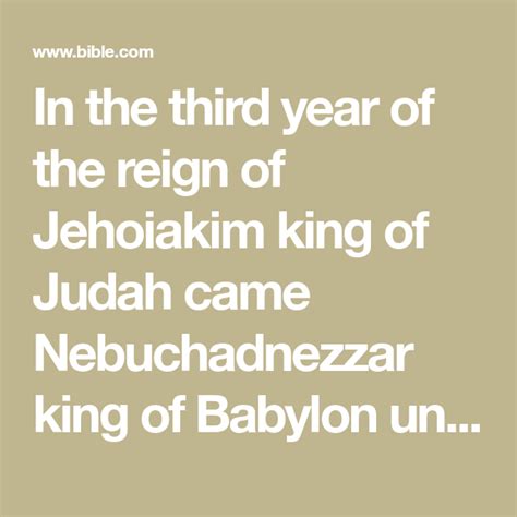 In The Third Year Of The Reign Of Jehoiakim King Of Judah Came