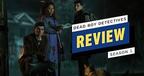 Dead Boy Detectives Season 1 Review