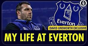 David Unsworth | My Life At Everton