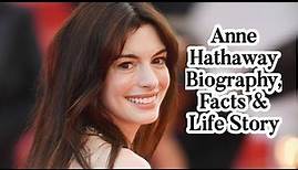 Anne Hathaway Biography | Anne Hathaway – Biography, Facts & Life Story | All About Celebs