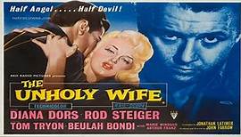 The Unholy Wife (1957) ★