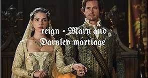 Reign lord Darnley and Mary marriage