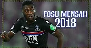 Timothy Fosu-Mensah 2018 - Highlights Defensive Skills - Crystal Palace | HD
