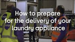 How to prepare for the delivery of your laundry appliance