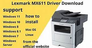 Lexmark MX611 Driver Download and Setup Windows 11 Windows 10,Mac 13, Mac 12, Mac 11