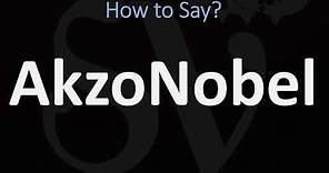 How to Pronounce AkzoNobel? (CORRECTLY)