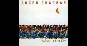 Roger Chapman - Walking The Cat ( Walking The Cat ) 1989