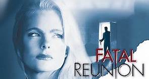 Fatal Reunion - Full Movie | Great! Free Movies & Shows