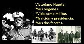 Las dos caras de Victoriano Huerta - Historia y curiosidades