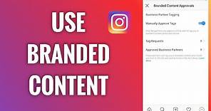 How To Use Instagram Branded Content Tools