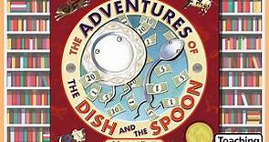 The Adventures Of The Dish And The Spoon - Teaching Ideas