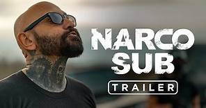 Narco Sub | Tráiler