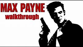 [PC] Max Payne (2001) Walkthrough