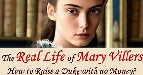 Mary Villiers: The Mary in Mary and George: The History