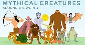 Mythical Creatures Around the World