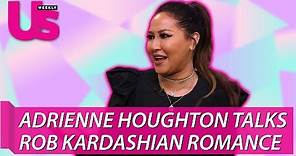 Adrienne Houghton Talks Rob Kardashian Relationship