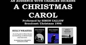 An Audience with Charles Dickens: A Christmas Carol (1996) performed by Simon Callow