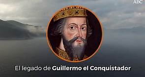 El legado de Guillermo el Conquistador, el 'vikingo' bastardo que acabó con el último monarca sajón de Inglaterra